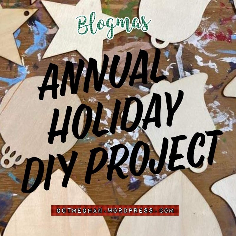 #NEWPOST Blogmas | Annual Holiday DIY Project 🎄 gotmeghan.wordpress.com/2022/12/16/blo… #theclqrt #craftybloggers #lovingblogs #OurBloggingLife #disabledbloggers @cosyblogclub @_TeamBlogger @sincerelyessie @WorldBloggersRT
