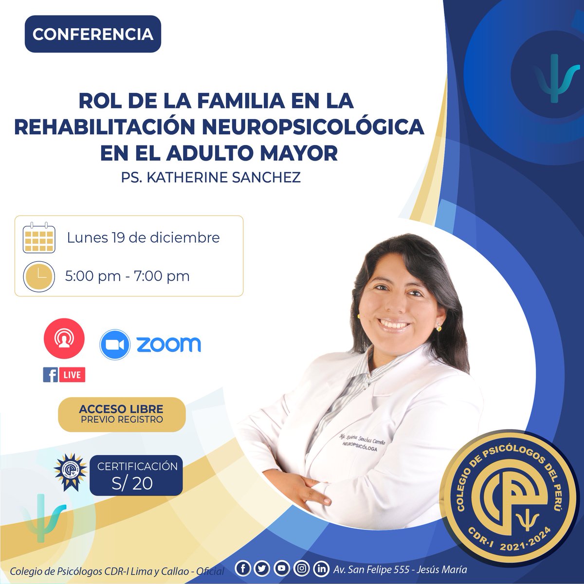 CPsPLimaCallao's tweet photo. #Conferencia
🔎"Rol de la familia en la rehabilitación neuropsicológica en el adulto mayor".
👤Ps. Katherine Sanchez

📅 Lunes 19 de diciembre
🕜 5:00 p.m. - 7:00 p.m. 
🌐 Transmisión vía zoom y facebook 👉🏻 https://t.co/IPOVz6JDjt

✍️ Inscripciones👉 https://t.co/fVy8oU8cpZ https://t.co/ECadiHJinb