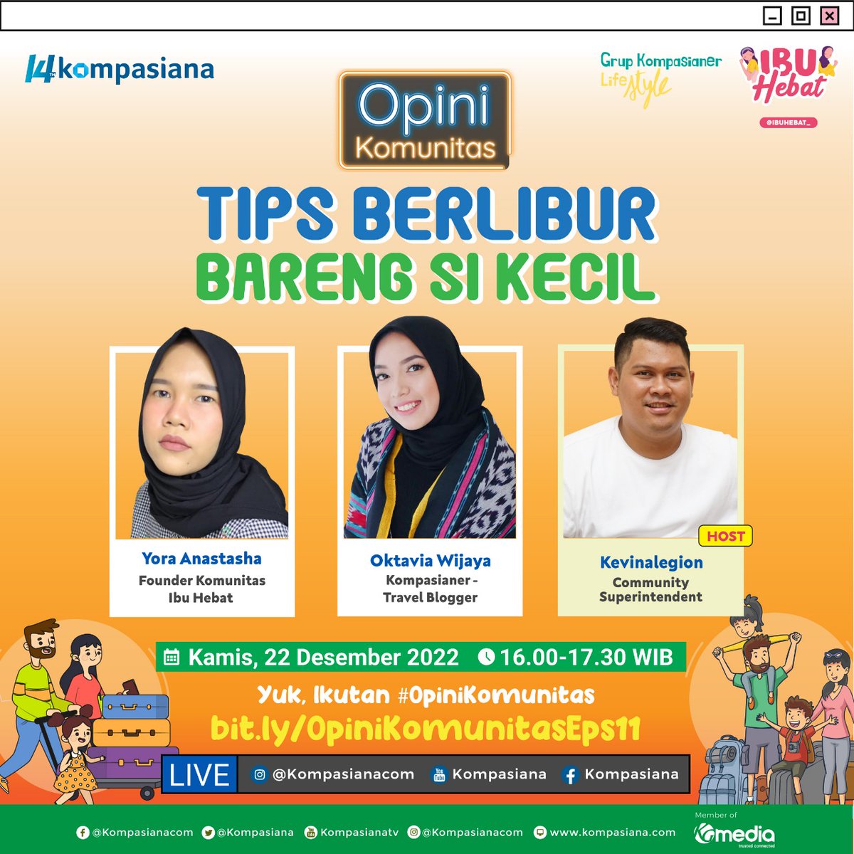 KompasTV's tweet photo. Hai Kompasianer! Yuk, ikutan Opini Komunitas Episode 11 dengan tema “Tips Berlibur Bareng Si Kecil”
Kamis, 22 Desember 2022
16.00 - 17:30 WIB
Daftar sekarang di
https://t.co/oA5sVys8QS
#KompasianaXKomunitas #Eps11 #OpiniKomunitas https://t.co/frESp68nYR