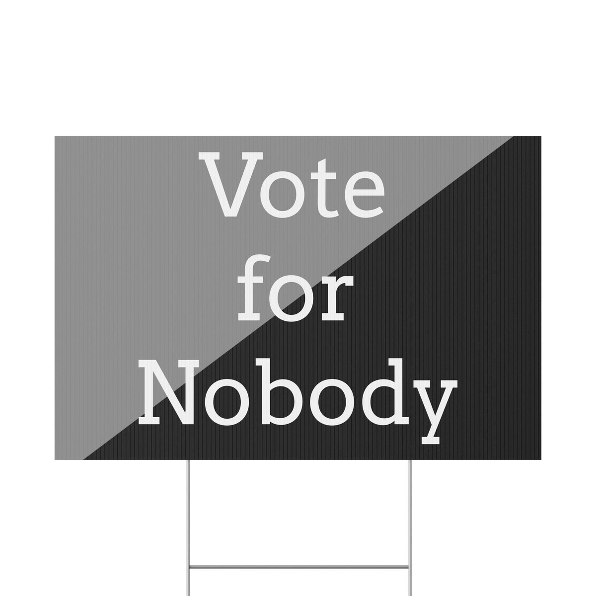 UncleSamsDrip's tweet photo. latest addition to my #etsy shop: Vote for Nobody Plastic Election Yard Sign https://t.co/zHDy6giLSw #gray #black #electionsign #elxn #anarchy #agorism #notleftnotright #vote #funny https://t.co/fg27oPJxTQ