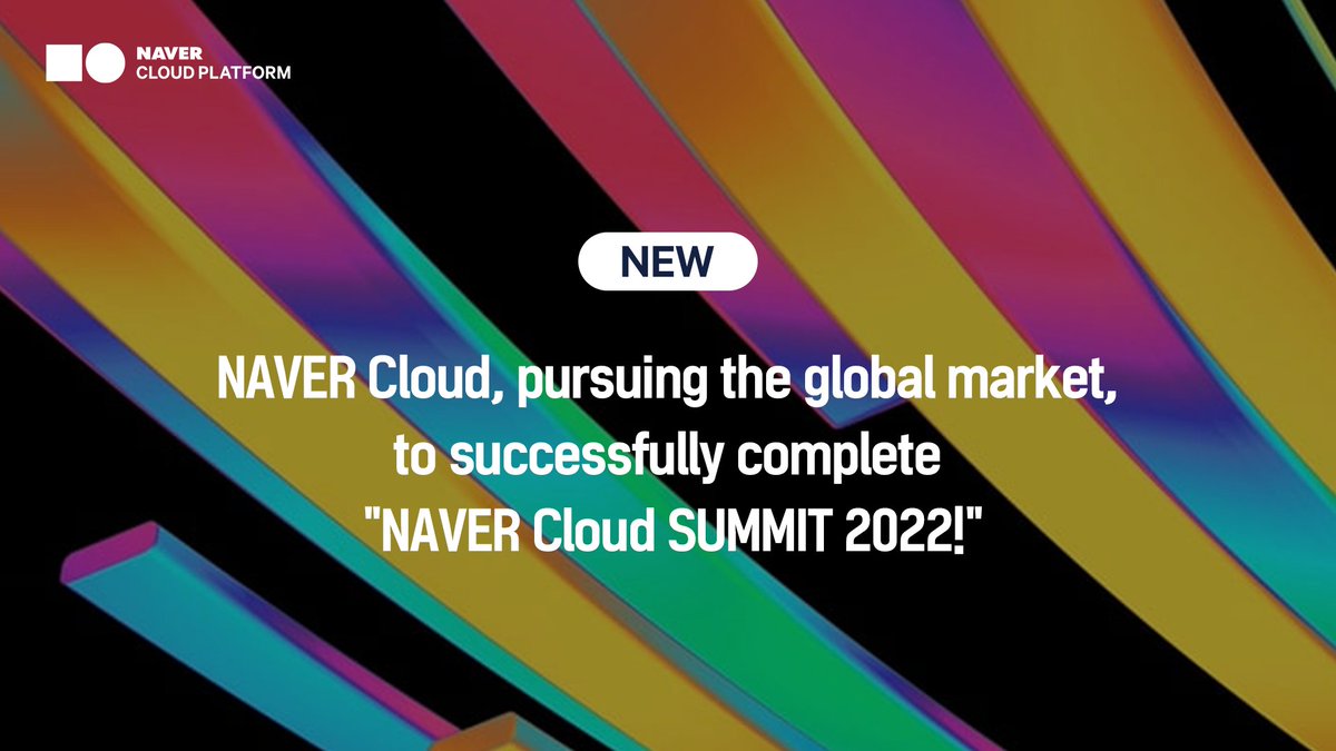 [🌈News] NAVER Cloud, pursuing the global market with Team NAVER, to complete "NAVER Cloud SUMMIT 2022" successfully!

👉 Go to NAVER Cloud SUMMIT official website: ncloud-online.com/navercloudsumm…
👉 View more NAVER Cloud SUMMIT 2022 news:bit.ly/3PEimFd