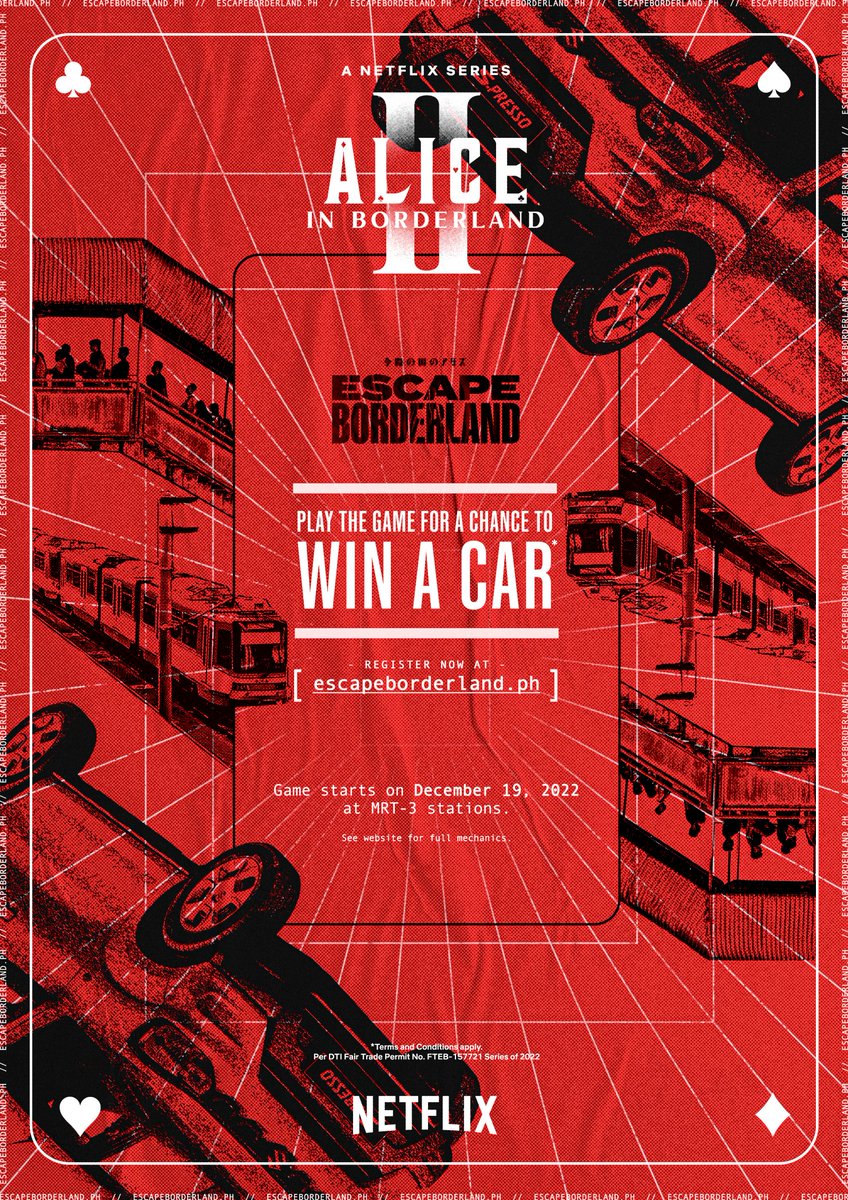 Netflix_PH's tweet photo. Ready to escape the borderland in Manila? Play the #EscapeBorderland game at MRT 3 stations starting Dec. 19, 2022 for a chance to win a brand-new car.

Difficulty: It’s for you to find out.

Register now at https://t.co/aSovji3wC8.

DTI PERMIT NO: FTEB-151105 series of 2022 https://t.co/4FANKQYPET