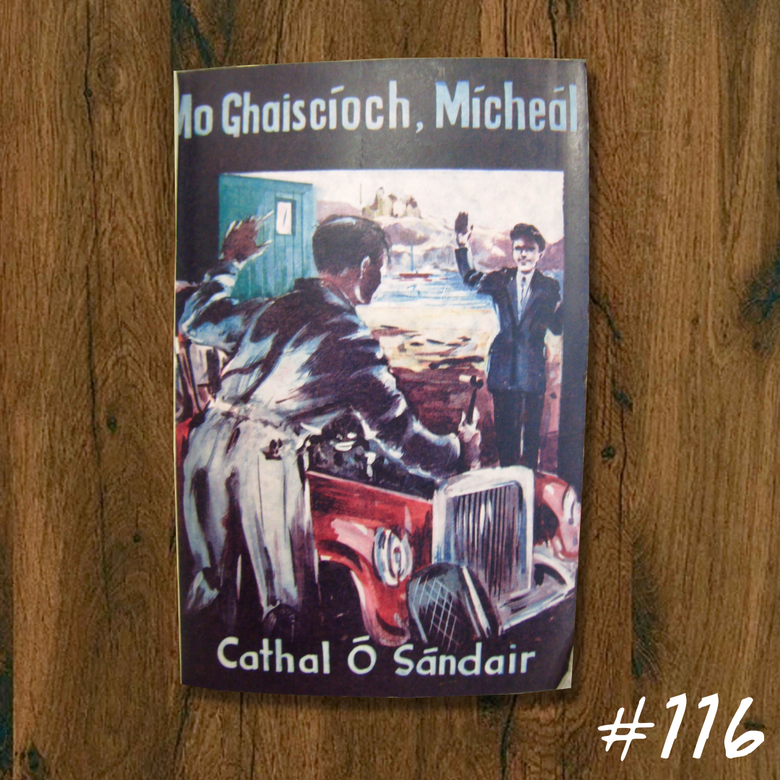 COSandair2022's tweet photo. Mo Ghaiscíoch, Mícheál (My Hero, Mícheál)
Cathal Ó Sándair
Oifig an tSoláthair, Bealtaine/May 1965
Clúdach/Cover: William G. Spencer
Clúdach/Cover © @AnGumFnaG
#cathalosandair2022 #gaeilge #comoradh #reicscarlo https://t.co/CiKThid8cM