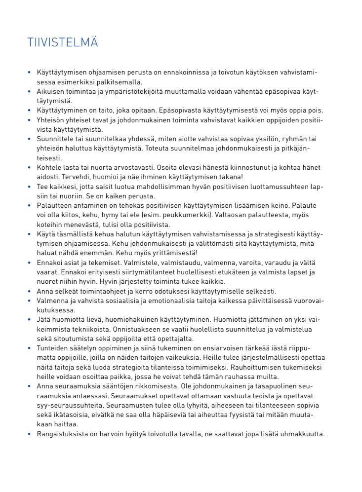 Mainio Tukea arkeen!  -opas!
Täältä löytyy keinoja lasten ja nuorten emotionaalisten, sosiaalisten ja käyttäytymisen taitojen tukemiseksi. 
Tiivistystä sivulla 9.

🌹Kiitos ⁦@ItlaSaatio⁩ ja ⁦<a href="/VIPverkosto/">VIP-verkosto 2018-2022</a>⁩