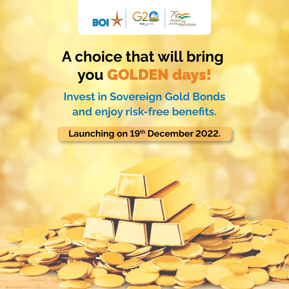 BankofIndia_IN's tweet photo. Stable returns at zero risk, an offer you can’t say no to! Invest in Sovereign Gold Bond and add a golden touch to your portfolio. Launching on 19th December 2022, stay tuned!
#AmritMahotsav #BankofIndia #goldbond https://t.co/ZJqYoN9vWa