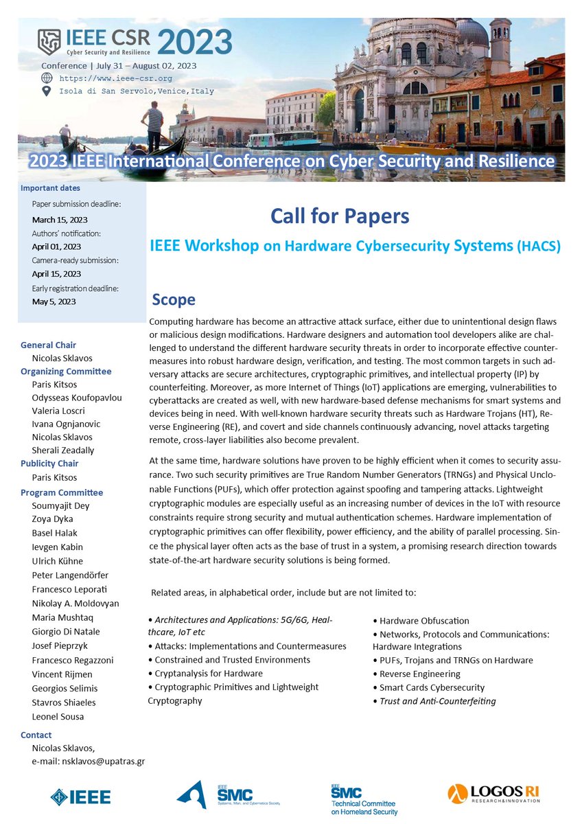 In the context of IEEE Cyber Security &amp; Resilience International Conference 2023, we are pleased to introduce the CFP of 2023 IEEE CSR Workshop on Hardware Cybersecurity Systems (HACS) 

Website: lnkd.in/dVPQV7HR

 #cybersecurity #hardware