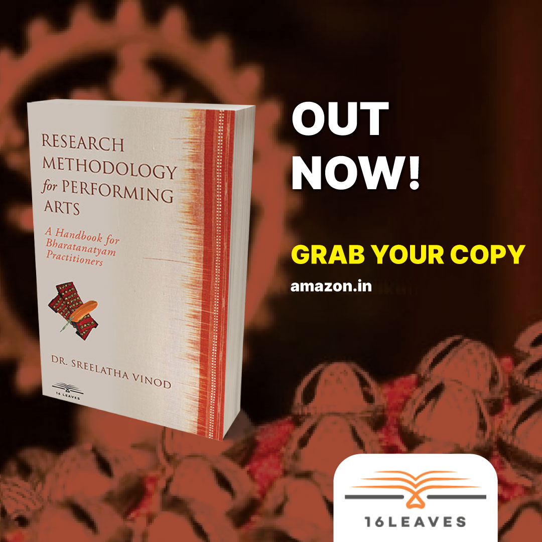 16_leaves's tweet photo. 'Research Methodology for Performing Arts' by Dr. Sreelatha Vinod is for Bharatanatyam students and researchers alike, who set out on their journey to a PhD.
To order a copy, visit https://t.co/Z7Ukl9okAL
#newbook #research #ResearchMethodology #Performingarts #bharatnatyam https://t.co/Wa0uca3lgV