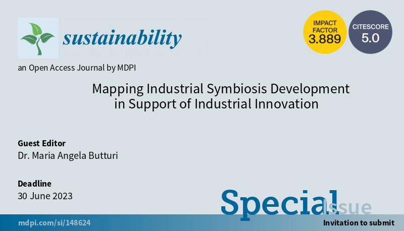 Sus_MDPI's tweet photo. #SUSSpecialIssue

"Mapping Industrial Symbiosis Development in Support of Industrial Innovation" welcomes submission

by Dr. Maria Angela Butturi

#industrialsymbiosis #resourcesefficiency #energysecurity

https://t.co/VSgRUdd2Ve https://t.co/qw7gbd8tE3