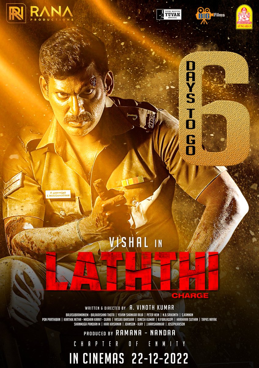 6️⃣ days to go 💥
<a href="/VishalKOfficial/">Vishal</a>'s Most Power Packed #Laththi Worldwide Releasing on 22-12-2022 <a href="/Ayngaran_offl/">Ayngaran International</a>
#laththiFrom22ndDec  #LaththiCharge 

A <a href="/thisisysr/">Raja yuvan</a> musical  <a href="/VishalKOfficial/">Vishal</a>  
@RanaProduction0 <a href="/nandaa_actor/">Actor Nandaa</a> <a href="/dir_vinothkumar/">A Vinoth kumar</a>
<a href="/TheSunainaa/">Sunainaa</a> <a href="/karan_ayngaran/">Karan Ayngaran</a>
