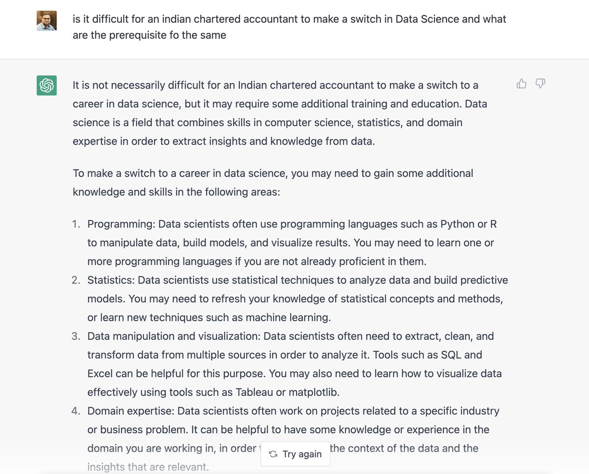 datalyticsguru's tweet image. Going with the flow..

I asked &quot;Is it difficult for an indian chartered accountant to make a switch in Data Science and what are the prerequisite for the same&quot;

#ChatGPT says it is not at all difficult but then it gives list of pre-requisites.