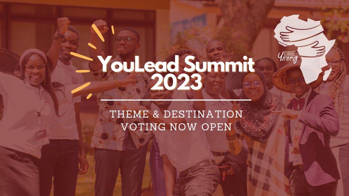 OneYoungAfrica's tweet photo. THE BIG ANNOUNCEMENT 📣 
YouLead Summit 2023
Theme and destination voting NOW OPEN. Participate now on https://t.co/7uzsyjxzQw

#YouLead22  Road to #YouLead23 https://t.co/smqukAdtcT