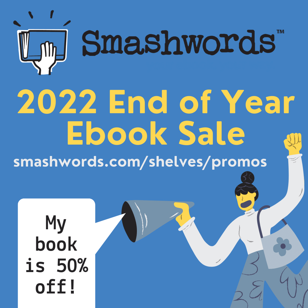 hmgwriting's tweet photo. My collection of ebooks is available as part of the Smashwords 2022 End of Year Sale! Find your next favorite book this month at https://t.co/erz7tmSbyg and follow @smashwords for more promos like this! #SmashwordsEOYSale #ebook #sale #books2read #indiebooks https://t.co/ahCe8nQRLY