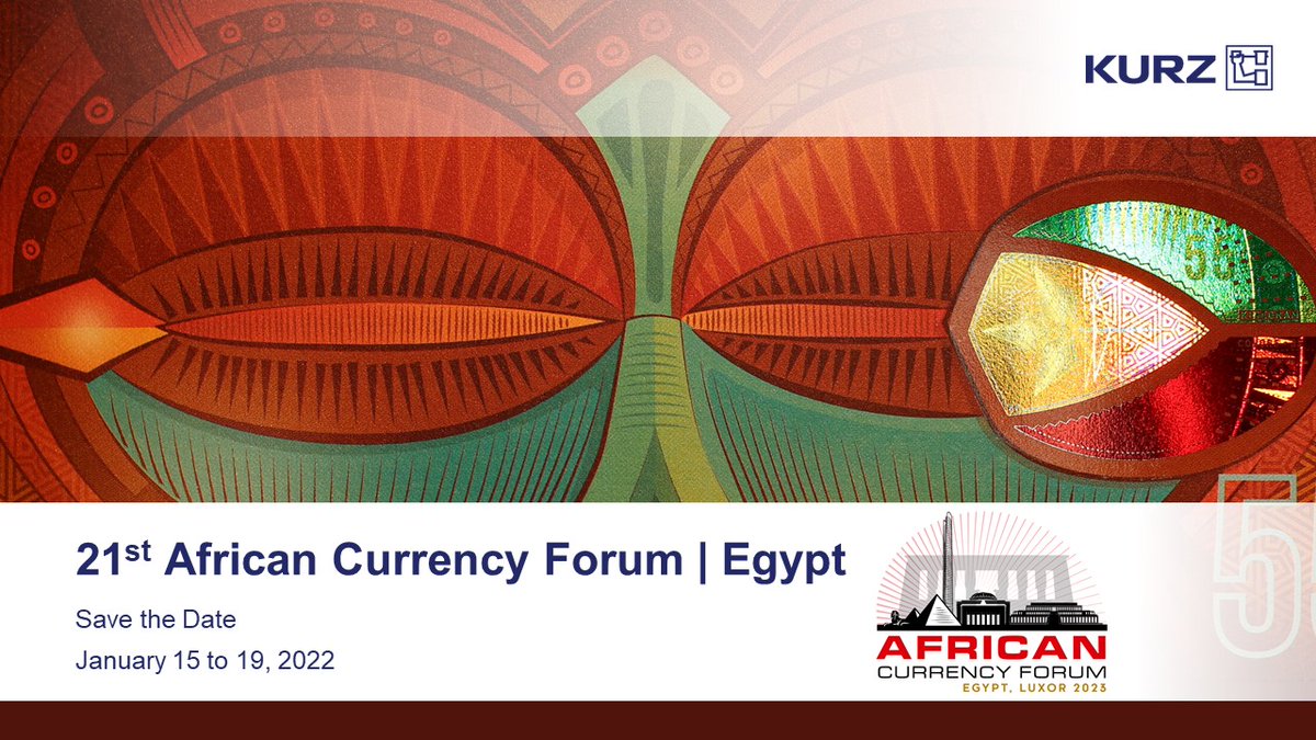 LEONHARD_KURZ's tweet photo. Save the Date – the 21st African Currency Forum will be held in Luxor and Cairo from January 15 to 19, 2023!
https://t.co/3xI8lYkRcq
#leonhardkurz #kinegram #ACF2023 #banknotes #banknotesecurity #banknoteprotection https://t.co/wa2SOcyF5r