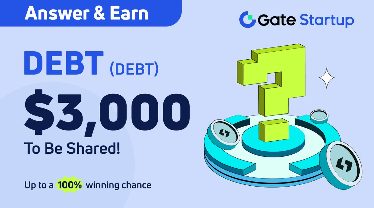 Gate_Launch's tweet image. Gate.io Startup Answer &amp;amp; Earn @TheDebtBox $DEBT

📜Take the quiz &amp;amp;share a $3,000 prize pool!

💰Participants may have a 100% chance to be the winners
⛏️JOIN NOW: forms.gle/yzbiGmTf2fyJCR…
⛏️Learn more: gate.io/startup
⛏️Follow&amp;amp; RT

End at: 16:00 UTC, Dec 19