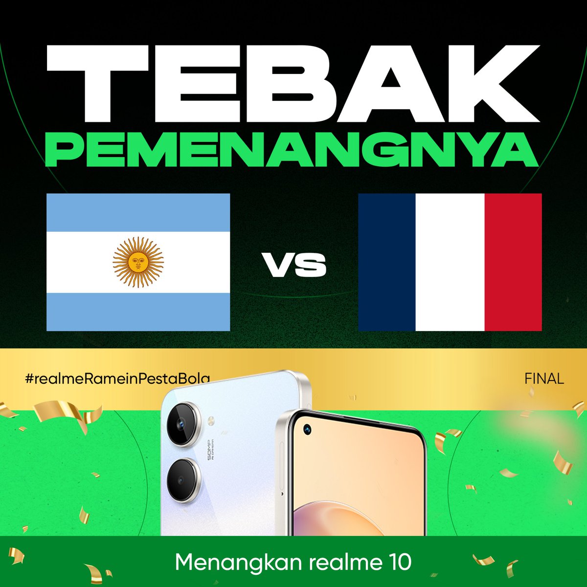 🇦🇷 vs 🇫🇷 

Argentina akhirnya juara ATAU Prancis yang berhasil juara back-to-back? 🏆

Caranya: 
- FOLLOW <a href="/realmeindonesia/">realme Indonesia</a> 
- LIKE Tweet ini
- QUOTE Tweet ini sebutkan pemenangnya
- Gunakan hashtag #realmeRameinPestaBola
- s/d Minggu 18 Des, 23:00 WIB