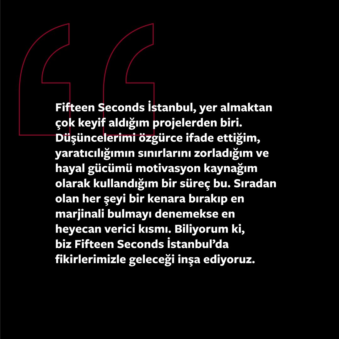 Sosyal Medya Yöneticimiz Beril, "Biliyorum ki, biz Fifteen Seconds İstanbul'da fikirlerimizle geleceği inşa ediyoruz." diyor.😎

#fifteensecondsistanbul