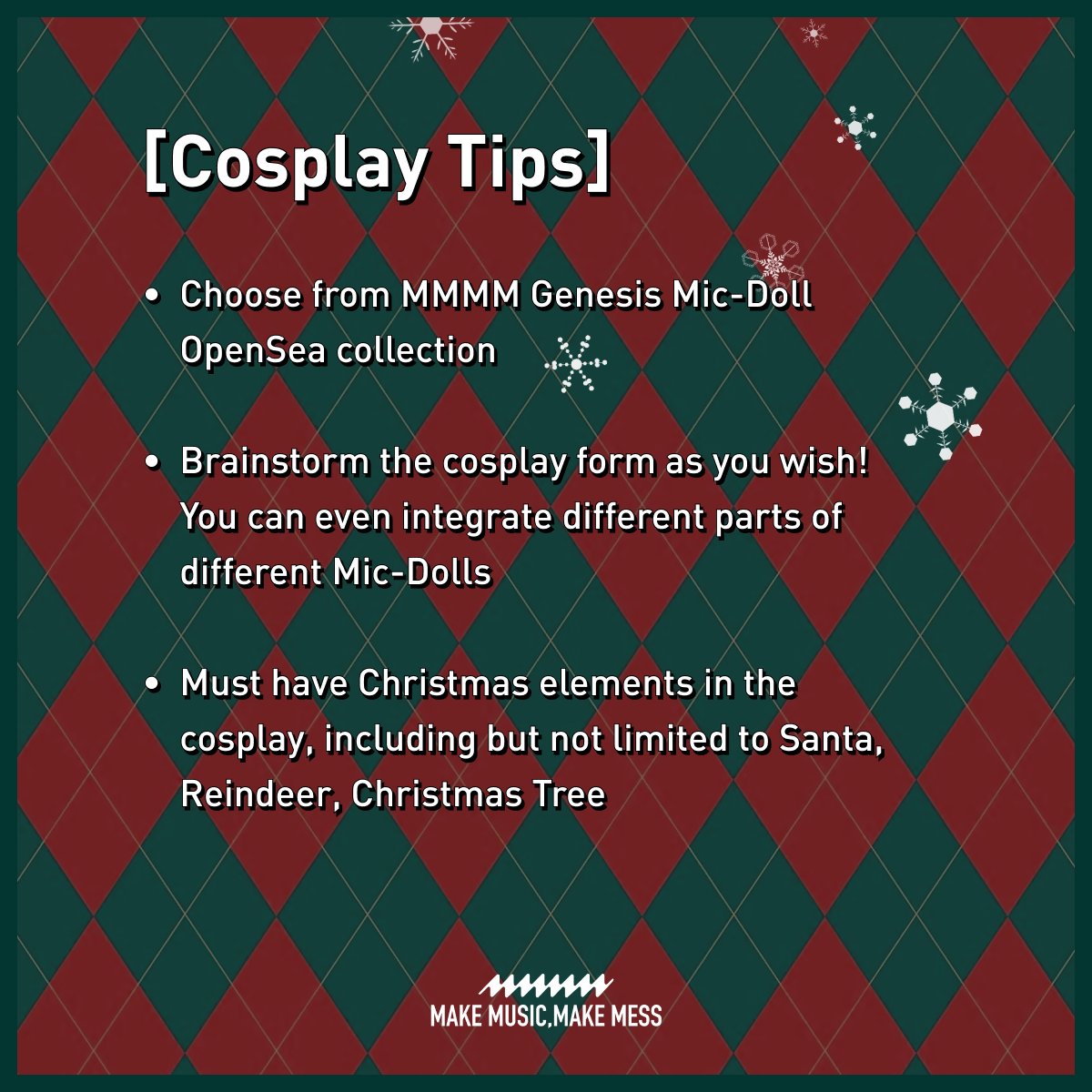 punk7191's tweet photo. 🎄【MMMM Cosplay Challenge@ChristmasEdition 】

⏰ Time: 12/20 -12/25
🏆 Total Prize Pool: 1000U + 15WL

💃Do participate and send out your cosplay videos/pics to @MMMM_TEAM official account! 

👇Check out【Cosplay Tips】&amp;【Procedure】&amp;【Reward Details】

#MMMMCosplayChallenge https://t.co/96usModvMk