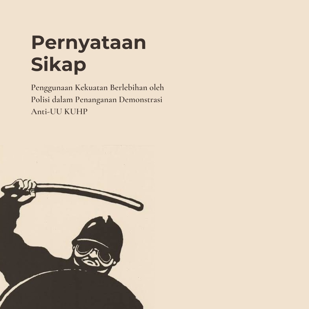 Pernyataan Sikap Aliansi Sipil untuk Kebebasan Berekspresi Jawa Barat terhadap Kebrutalan Polisi dalam Penanganan Demonstrasi penolakan KUHP