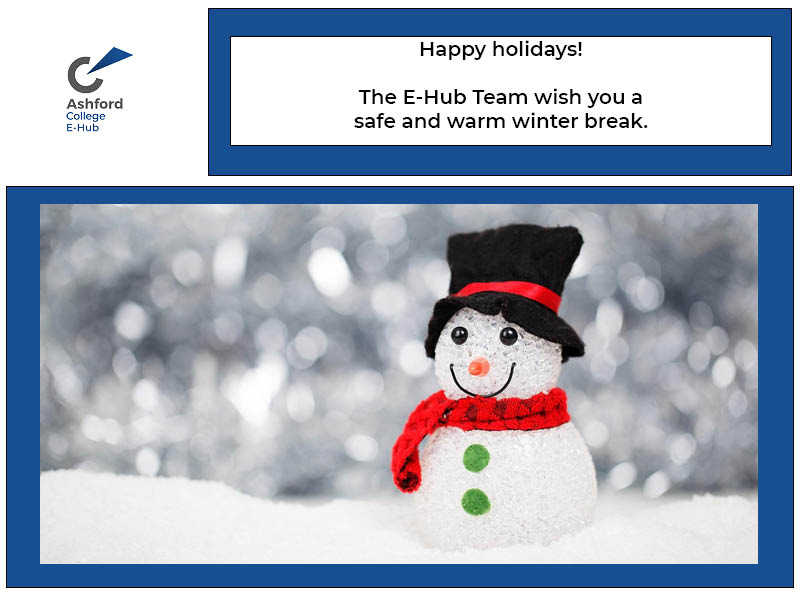 The E-Hub team wish you a safe and happy holidays! <a href="/AshfordLRC/">Ashford College E-Hub</a> #YourEHub <a href="/ashford_college/">EKC Ashford College</a>