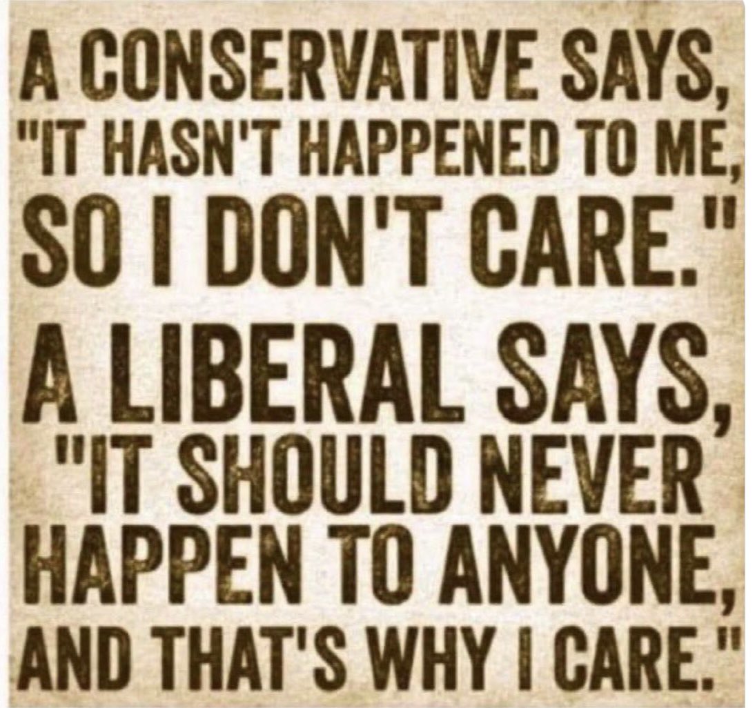 This is why I’m a liberal. 💙