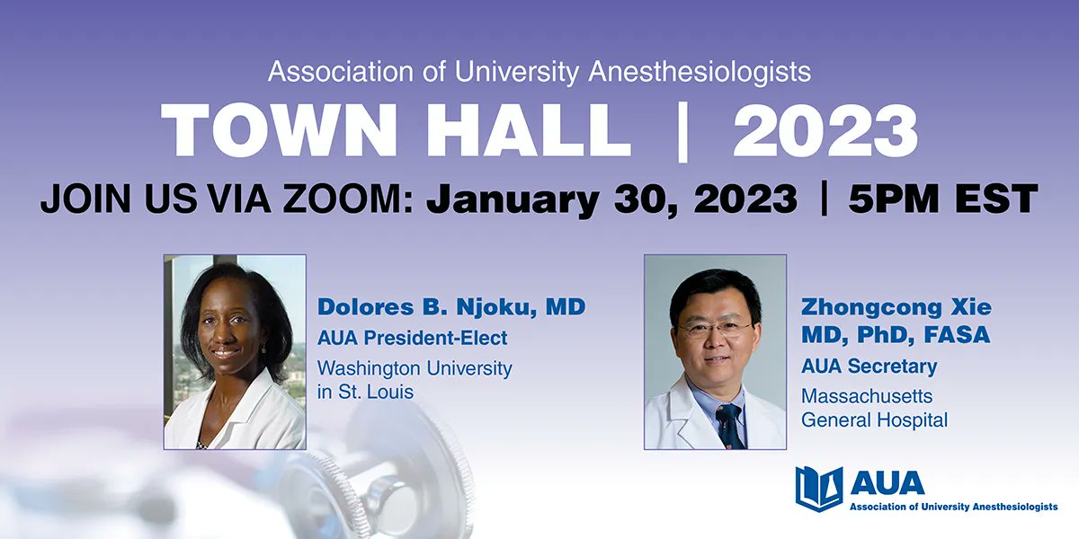 Please join AUA on January 30 for the 2023 Town Hall virtual meeting, featuring upcoming President Dolores B. Njoku, MD and upcoming AUA President-Elect Zhongcong Xie MD, PhD, FASA. Please register in advance to attend: buff.ly/3BGfj9T @SShaefi @zxie89