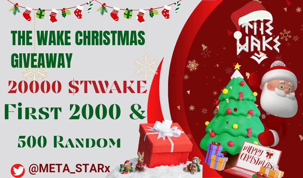 📣📣 Big &amp; Massive #Christmas #fcfs #Giveaway 🔥🔥

🥳🥳BiG Prize Pool:
20,000 $TWAKE PRICE POOL😍😍

To Win🏆
✅ Follow <a href="/META_STARx/">META STAR</a> &amp; <a href="/twakegame/">The Wake</a>
✅ Like &amp; RT &amp; Tag 3 friends
➡️ Finish Gleam: gleam.io/9GPyf/the-wake…

⏰End 31st Dec

#Airdrop #FCFS #Giveaway #NFT #NFTGiveaway #BSC