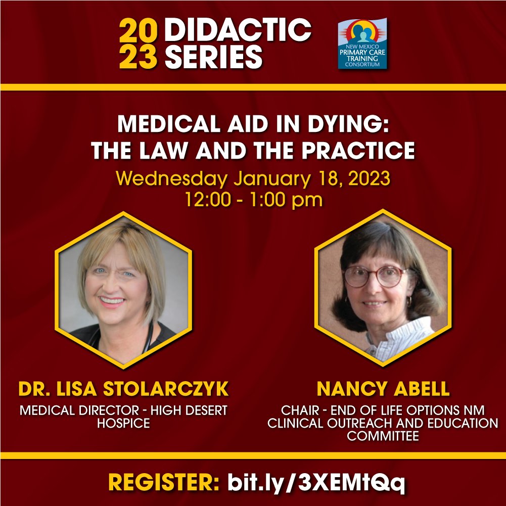Join us January 18 at noon to learn more about New Mexico's End-of-Life Options Act and the clinical and legal procedures involved with processing a patient's Medical Aid in Dying (MAID) request.

Register now at bit.ly/3XEMtQq