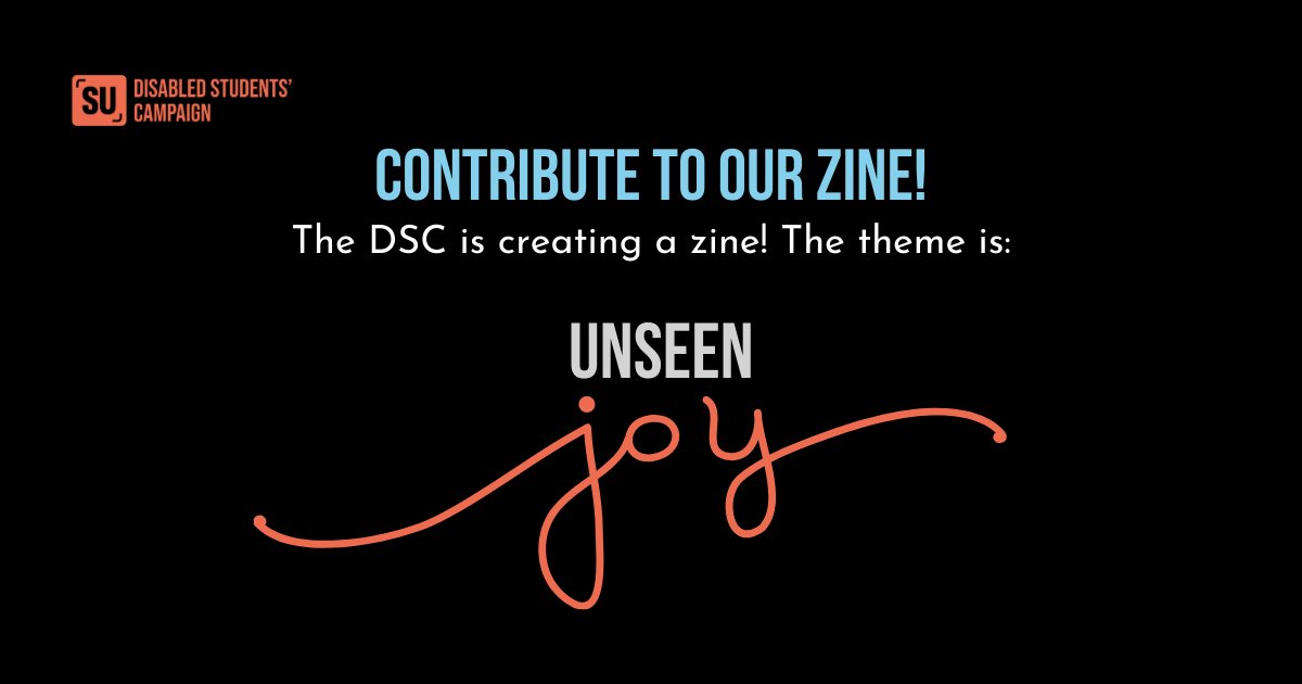Contribute to the <a href="/CambridgeDSC/">Cambridge SU Disabled Students' Campaign</a> Zine!

Today is the last day of Disability History Month but you can still contribute to the DSC Zine. The theme is "Unseen Joy".

Submissions are open until Tuesday 31 January. Submissions and prompts here: forms.gle/1QbtmzujPEWaq6…