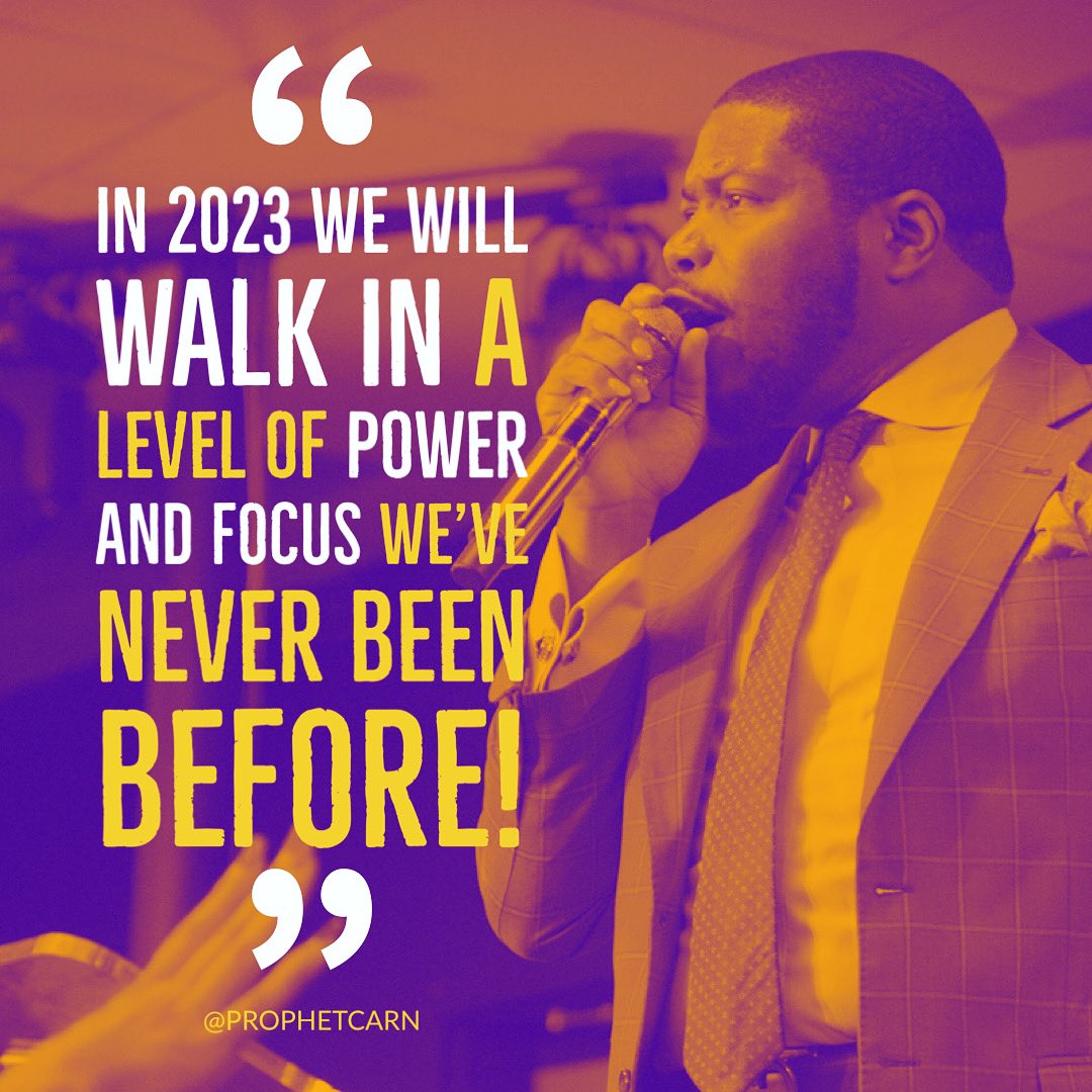 prophetcarn's tweet photo. Our lives will never be the same this coming year in 2023. Declare “I will walk in a level of power and focus I’ve never been before in the name of Jesus!” #BrianCarn #ProphetBrianCarn #KingdomCityChurch #Focus #Power #NextLevelAnointing #2023Declaration https://t.co/ze8oEoUSYe
