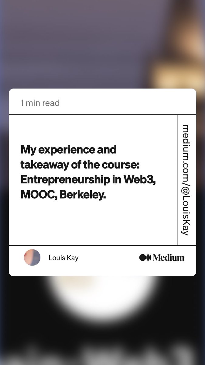 “My experience and takeaway of the course: Entrepreneurship in Web3, MOOC, Berkeley.” by Louis Kay
link.medium.com/RlgukdTaOvb ⁦<a href="/BerkeleyRDI/">UC Berkeley RDI</a>⁩