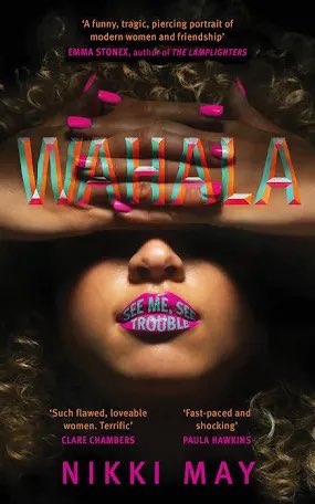 EveAinsworth's tweet photo. Continuing my great #debutreads for 2022 I have to mention @NikkiOMay Wahala
This book stayed with me. The characters are wonderful and I want to be part of their gang! @2022Debut https://t.co/eZZHlepyfp