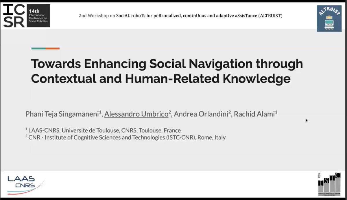 PST@ISTC-CNR (@cnrpst) on Twitter photo <a href="/aleumbrico/">Alessandro Umbrico</a> presenting at <a href="/altruist_ws/">ALTRUIST WS</a> <a href="/icsr2022/">ICSR2022</a> a work about social navigation and contextual reasoning for human-robot interaction. A joint work with <a href="/LaasCNRS/">LAAS-CNRS</a> <a href="/DocRachidAlami/">Rachid Alami</a> and Phani Singamaneni connected with the short term mobility program funded by <a href="/CNRsocial_/">CNR Consiglio Nazionale delle Ricerche</a> <a href="/aleumbrico/">Alessandro Umbrico</a> presenting at <a href="/altruist_ws/">ALTRUIST WS</a> <a href="/icsr2022/">ICSR2022</a> a work about social navigation and contextual reasoning for human-robot interaction. A joint work with <a href="/LaasCNRS/">LAAS-CNRS</a> <a href="/DocRachidAlami/">Rachid Alami</a> and Phani Singamaneni connected with the short term mobility program funded by <a href="/CNRsocial_/">CNR Consiglio Nazionale delle Ricerche</a>