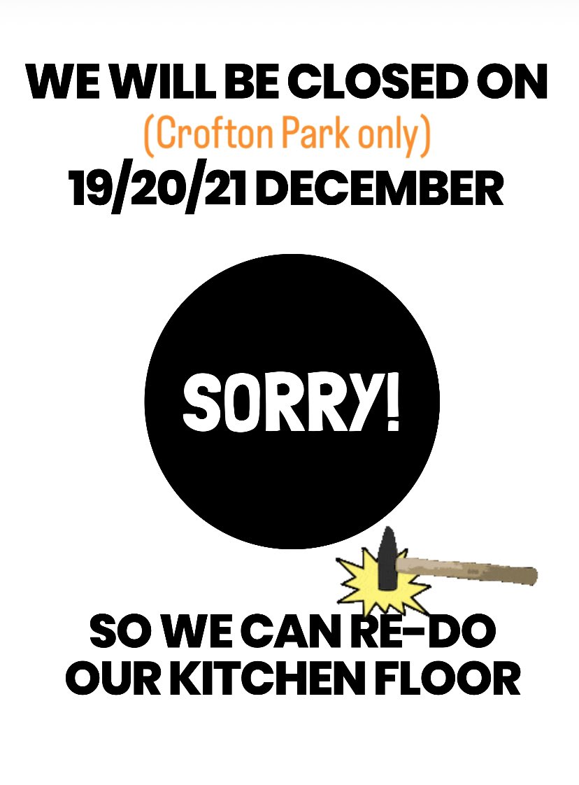 Some advance warning for the folk of SE4… Crofton Park will be closed next Mon/Tues/Wed as we re-do our kitchen floor. 

Sorry to disappoint… but we really hope you come see us at the end of the week 🤞🏽🙏🏻