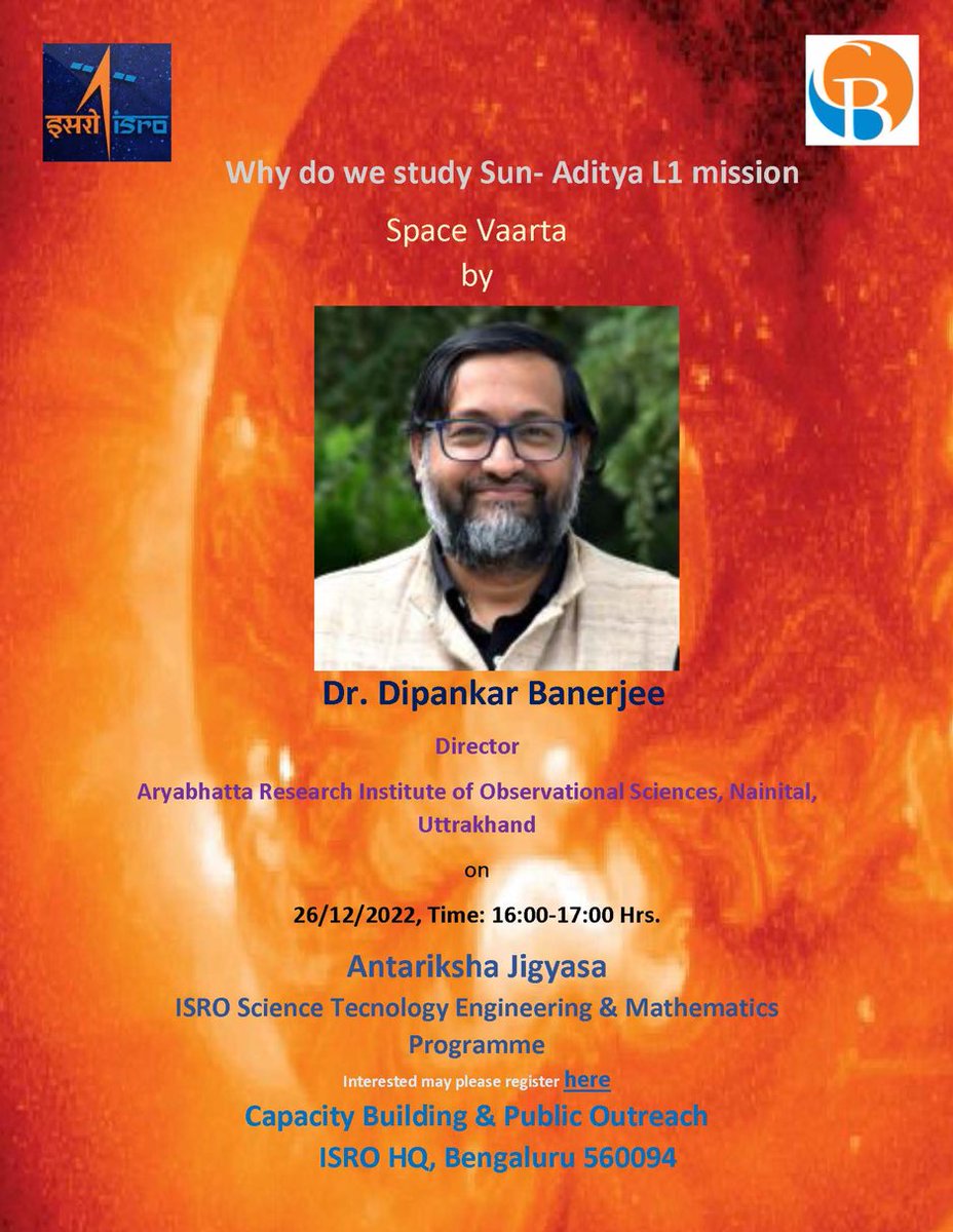 isro's tweet image. Antriksh Jigyasa brings Space Vartha on "Why do we study Sun- Aditya L1 mission" by Dr. Dipankar Banerjee, @ARIESNainital on Dec 26, 2022, at 4 pm IST, live-streamed on Jigyasa &amp;amp; social media. 

To stand a chance to interact LIVE, one can register at jigyasa.iirs.gov.in/spacevarta