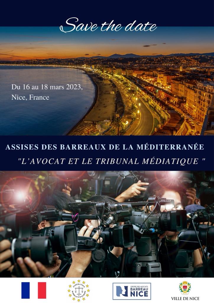 𝕊𝔸𝕍𝔼 𝕋ℍ𝔼 𝔻𝔸𝕋𝔼 | Assises des Barreaux de la Méditerranée afin de discuter sur: "L’avocat et le Tribunal Médiatique" • Du 16 au 18 mars 2023 à #Nice, France. Organisateurs <a href="/EuropeanBars/">FBE · Fédération des Barreaux d'Europe</a> et Barreau de Nice. #FBENice fbe.org/assises-de-la-…