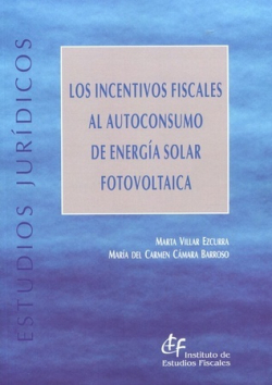 📚New book available in the library 

Los incentivos fiscales al autoconsumo de energía solar fotovoltaica. Villar Ezcurra &amp; Cámara Barroso. 

View: bit.ly/3Pz8A77

#ibfdlibrary