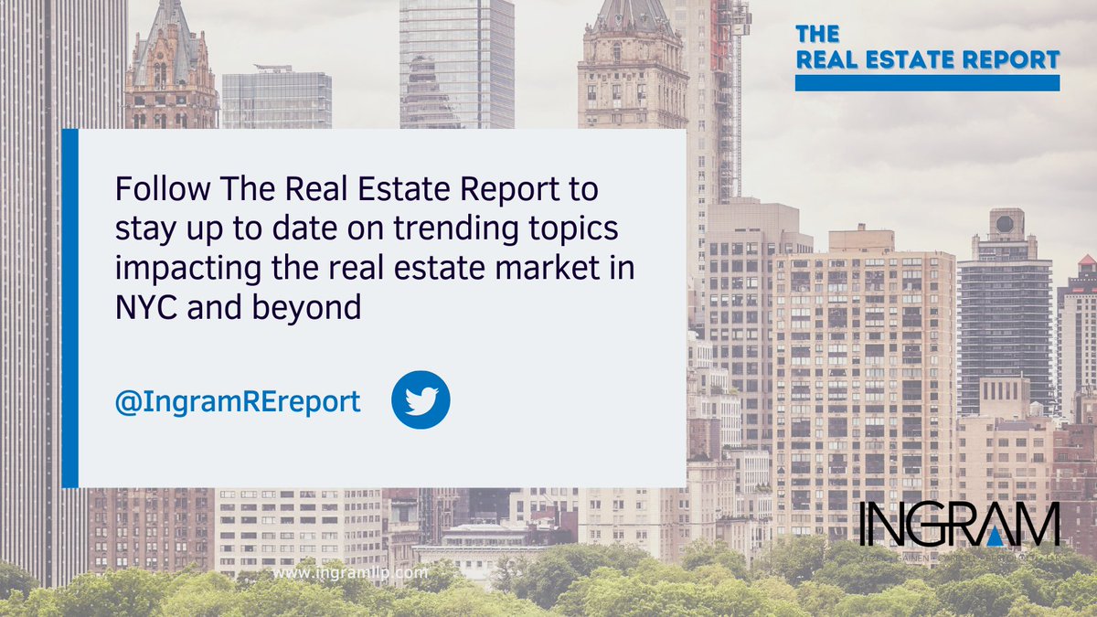IngramREreport's tweet photo. Follow @IngramREreport to stay up to date on trending topics impacting the #RealEstate market in #NYC and beyond! https://t.co/p2cm89aTcf