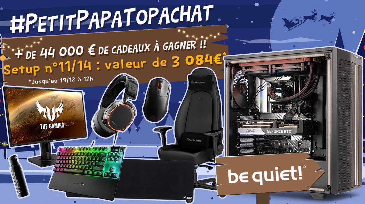 @bequietFR 🎄 #PetitPapaTopAchat 
Mets toutes les chances de ton côté pour remporter le #Setup11 ! 

Participe aussi sur Discord ! ⬇ 
discord.gg/topachat 

Bonne chance 🍀