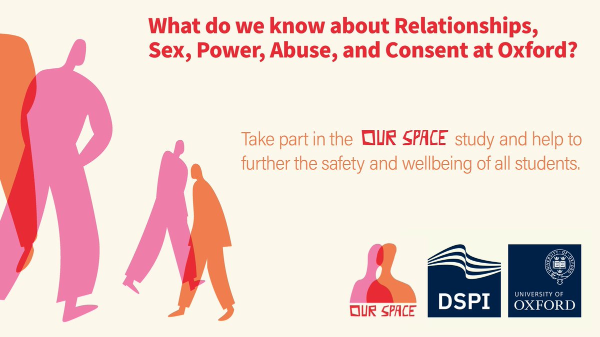 Oxford DSPI (@dspi_oxford) on Twitter photo Are you an Oxford University student? The Oxford Understanding Relationships, Sex, Power, Abuse, and Consent Experiences (OUR SPACE) study is inviting students to participate in interviews about their student experiences. To take part, please contact ourspace@spi.ox.ac.uk 🧵(1/2) Are you an Oxford University student? The Oxford Understanding Relationships, Sex, Power, Abuse, and Consent Experiences (OUR SPACE) study is inviting students to participate in interviews about their student experiences. To take part, please contact ourspace@spi.ox.ac.uk 🧵(1/2)