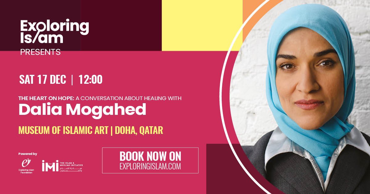 ❤️Join us in our upcoming session on “The #Heart on #Hope: A conversation about #Healing” with Dalia Mogahed. 📅: Saturday, December 17th 🕰️: 12pm 📌: Museum of Islamic Art 🔗Register here: exploringislam.com/en/whats-on/a-…