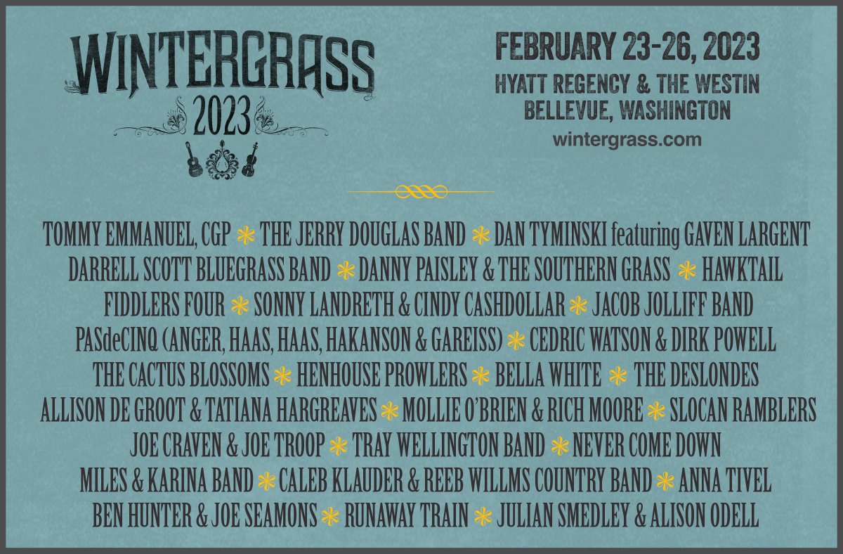 Wintergrass Music Festival Lineup! Feb 23-26, '23. All tickets on sale. wintergrass.com #bluegrass #americanamusic #rootsmusic #musicfestival