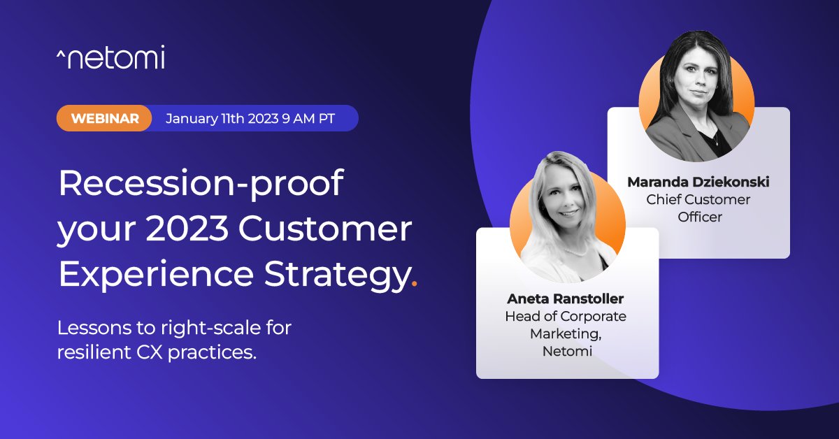 Join us on January 11th for a #webinar that is a must-see going into the new year! 

Maranda Dziekonski will be joining Netomi's own Aneta Ranstoller to talk all about recession-proofing your CX strategy in 2023.

Save your spot today! bit.ly/3uUxzII

#customerexperience