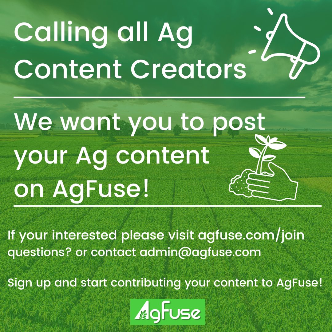 Do you have a passion for agriculture? Are you a content creator? Share your content on AgFuse.
agfuse.com/join