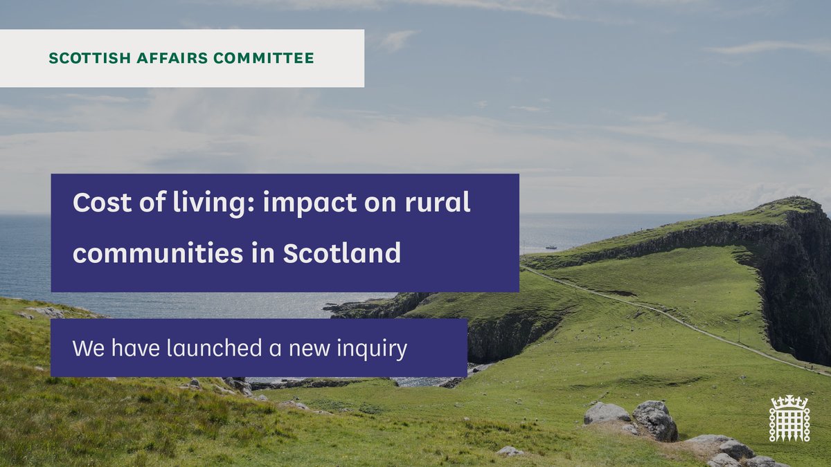 🚨 NEW INQUIRY 🚨
We'll be examining whether the UK Government’s financial support to ease the rising cost-of-living meets the needs of rural communities across Scotland. 

Find out more here: committees.parliament.uk/work/7156/cost…