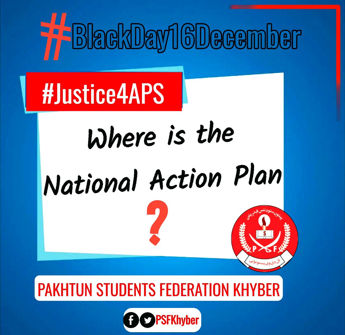 Where is the National Action Plan???

#BlackDay16December

#Justice4APS

#PSFkhyber