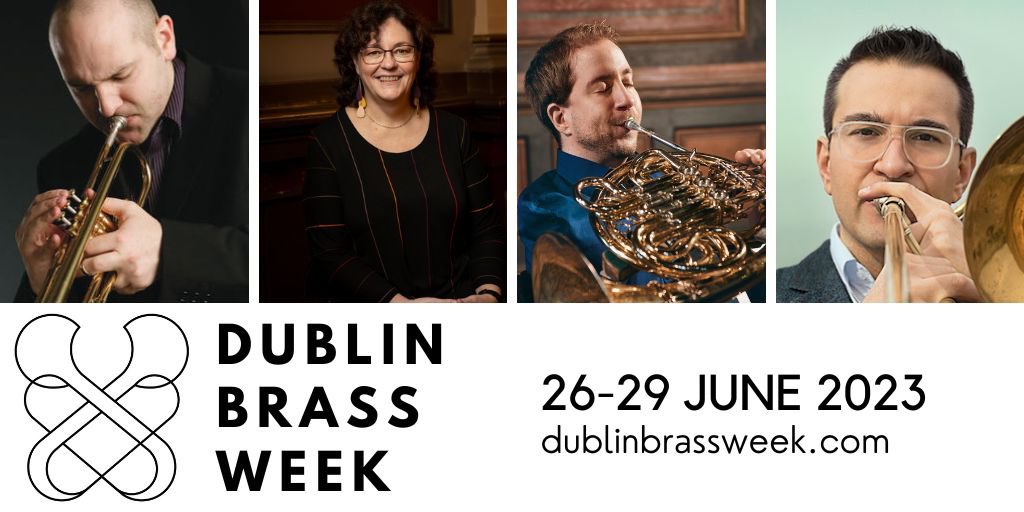 Ryan Quigley, Erja Joukamo-Ampuja, Felix Klieser and Dani Perpiñán all added to DBW23 Faculty! Applications open on Monday 30 January dublinbrassweek.com for full details!