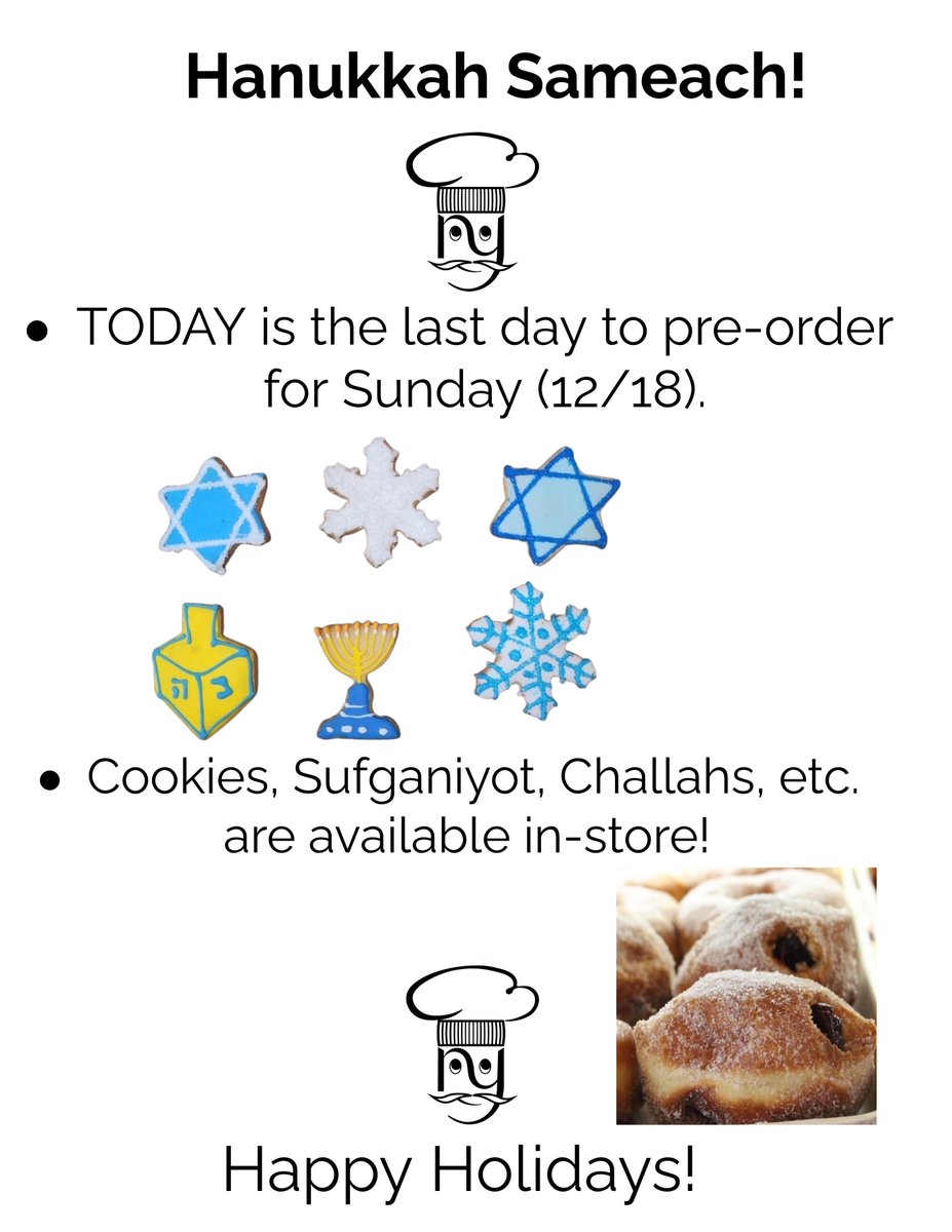 Happy Holiday season! Today is the last day to pre-order for Sunday (12/18). We shall have cookies, sufganiyot, challahs, etc. available in-store throughout the Hanukkah season!