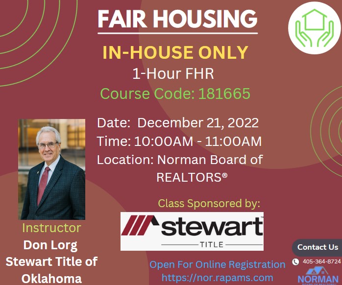 As the holidays are close and the year-end is near, don't let your required CE be missed!  Great opportunity to receive one hour for Fair Housing!  Please contact Jyl Thomas to RSVP; 

Jyl.Thomas@stewart.com or 405-857-0688 

#Stewart #StewartNorman #Realtors