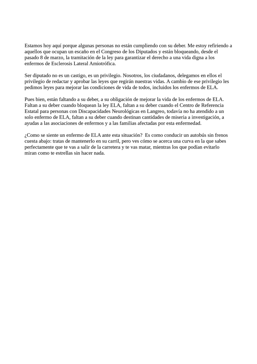 Alcalde1El's tweet photo. Hoy hubo un acto en Gijón a favor de los enfermos de ELA. Me habian pedido que escribiera un texto. Ante la prensa solo leyeron el último párrafo para, literalmente, no molestar a los políticos. Entre molestar a los políticos y morírme, me preocupa más morirme. Este es el -> https://t.co/JjlOmoPCIx