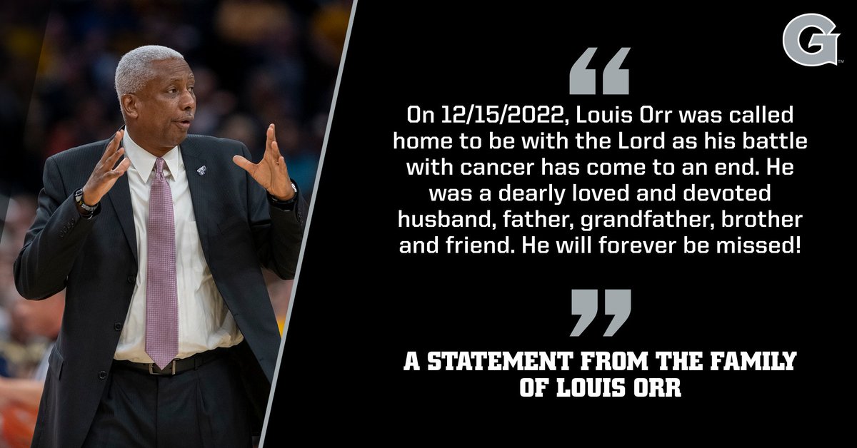 A STATEMENT FROM THE FAMILY OF LOUIS ORR On 12/15/2022, Louis Orr was called home to be with the Lord as his battle with cancer has come to an end. He was a dearly loved and devoted husband, father, grandfather, brother and friend. He will forever be missed!
